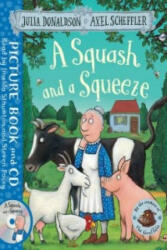 Squash and a Squeeze - Julia Donaldson (ISBN: 9781509815210)