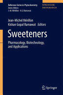 Sweeteners: Pharmacology Biotechnology and Applications (ISBN: 9783319270265)