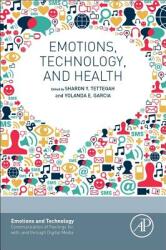Emotions Technology and Health (ISBN: 9780128017371)