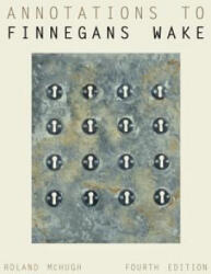 Annotations to Finnegans Wake - Roland McHugh (ISBN: 9781421419077)