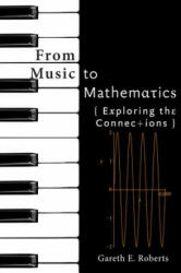 From Music to Mathematics - Gareth E. Roberts (ISBN: 9781421419183)