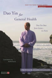 Dao Yin for General Health - Zhang Guangde (ISBN: 9781848193093)