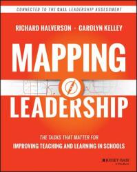 Mapping Leadership: The Tasks That Matter for Improving Teaching and Learning in Schools (ISBN: 9781118711699)