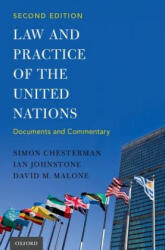 Law and Practice of the United Nations - Simon Chesterman, Ian Johnstone, David M. Malone (ISBN: 9780199399499)
