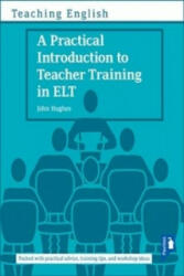 Practical Introduction to Teacher Training in ELT (ISBN: 9781910366998)