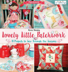 Lovely Little Patchwork - Kerri Horsley (ISBN: 9786059192064)