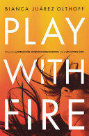 Play with Fire: Discovering Fierce Faith Unquenchable Passion and a Life-Giving God (ISBN: 9780310345244)