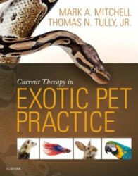 Current Therapy in Exotic Pet Practice - Mark Mitchell (ISBN: 9781455740840)
