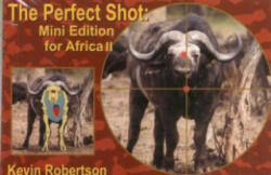 Perfect Shot - Kevin Robertson (ISBN: 9781571574626)