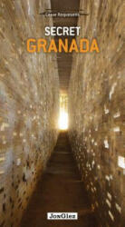 Secret Granada - Cesar Requesens (ISBN: 9782361950255)