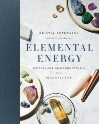 Elemental Energy - Kristin Petrovich (ISBN: 9780062428790)