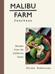 Malibu Farm Cookbook - Helene Henderson (ISBN: 9781101907368)