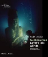 Sunken Cities: Egypt's Lost Worlds (ISBN: 9780500051856)