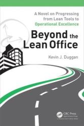 Beyond the Lean Office - Kevin J Duggan (ISBN: 9781498712484)