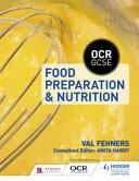 OCR GCSE Food Preparation and Nutrition (ISBN: 9781471867491)