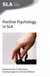 Positive Psychology in SLA - Peter D. MacIntyre (ISBN: 9781783095346)