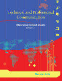 Technical and Professional Communication - Integrating Text and Visuals Edition 1.1 (ISBN: 9781585107933)