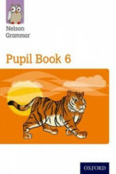 New Nelson Grammar Pupil Book 6 Year 6/P7 - Wendy Wren (ISBN: 9781408523933)