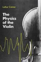The Physics of the Violin (ISBN: 9780262527071)