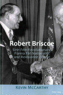 Robert Briscoe: Sinn Fin Revolutionary Fianna Fil Nationalist and Revisionist Zionist (ISBN: 9783034318419)