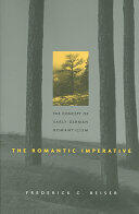 The Romantic Imperative: The Concept of Early German Romanticism (ISBN: 9780674019805)