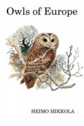 Owls of Europe - Heimo Mikkola (ISBN: 9781408136751)