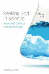 Seeking God in Science - Bradley Morton (ISBN: 9781551118635)
