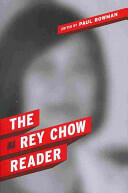 The Rey Chow Reader (ISBN: 9780231149952)