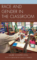 Race and Gender in the Classroom - Laurie Cooper Stoll (ISBN: 9780739176429)