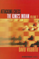 Attacking Chess: The King's Indian - David Vigorito (ISBN: 9781857446647)