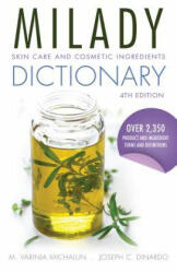 Skin Care and Cosmetic Ingredients Dictionary - Natalia Michalun, Varinia Michalun (ISBN: 9781285060798)