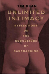 Unlimited Intimacy - Tim Dean (ISBN: 9780226139395)