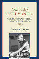 Profiles in Humanity: The Battle for Peace Freedom Equality and Human Rights (ISBN: 9780742567016)