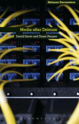 Media After Deleuze - David Savat, Tauel Harper (ISBN: 9781472524904)