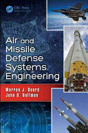 Air and Missile Defense Systems Engineering - Warren J. Boord, John B. Hoffman (ISBN: 9781439806708)