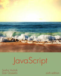 JavaScript - Don Gosselin, Sasha Vodnik (ISBN: 9781305078444)