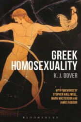 Greek Homosexuality - Kenneth J. Dover (ISBN: 9781474257152)