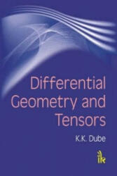 Differential Geometry and Tensors - K. K. Dube (ISBN: 9789380026589)