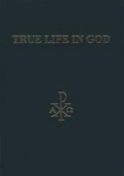True Life in God - Vassula Ryden (ISBN: 9780983009313)
