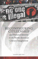 Reconfiguring Citizenship and National Identity in the North American Literary Imagination (ISBN: 9780814341407)
