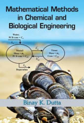 Mathematical Methods in Chemical and Biological Engineering - Binay Kanti Dutta (ISBN: 9781482210385)