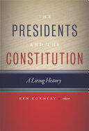 The Presidents and the Constitution: A Living History (ISBN: 9781479839902)