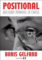 Positional Decision Making in Chess (ISBN: 9781784830052)