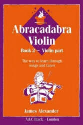 Abracadabra Violin Book 2 (Pupil's Book) - James Alexander (ISBN: 9780713637274)