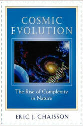 Cosmic Evolution: The Rise of Complexity in Nature (ISBN: 9780674009875)