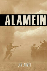 Alamein - Jon Latimer (ISBN: 9780674013766)