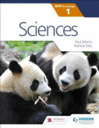 Sciences for the IB MYP 1 - Paul Morris, Patricia Deo (ISBN: 9781471880377)