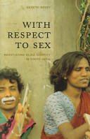 With Respect to Sex: Negotiating Hijra Identity in South India (ISBN: 9780226707563)