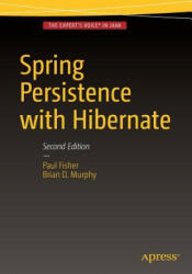 Spring Persistence with Hibernate - Paul Fisher, Brian D. Murphy (ISBN: 9781484202692)