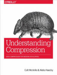 Understanding Compression - Colt, Aleks Haecky (ISBN: 9781491961537)